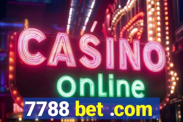 7788 bet .com